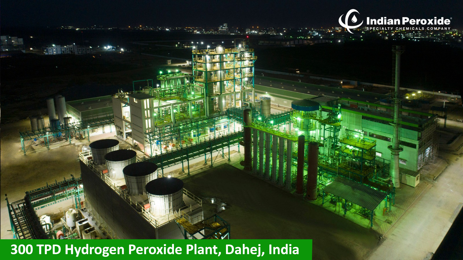 300 TPD Hydrogen Peroxide Plant, Indian Peroxide Ltd. (IPL)